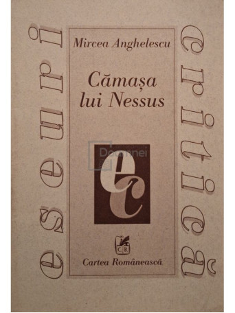 Mircea Anghelescu - Camasa lui Nessus - 2000 - Brosata