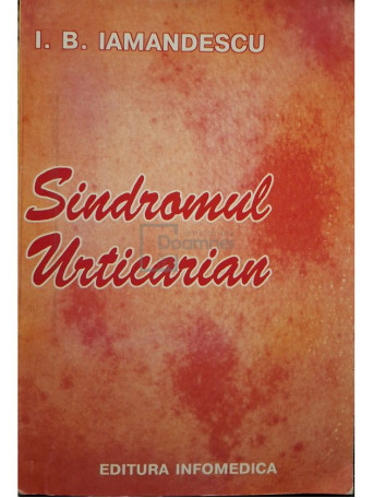 Ioan Bradu Iamandescu - Sindromul urticarian - 1997 - Brosata