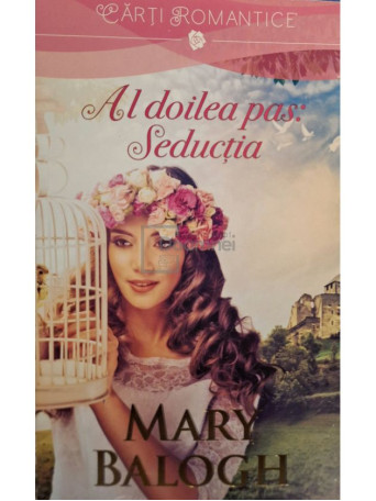 Mary Balogh - Al doilea pas: seductia - 2015 - Brosata