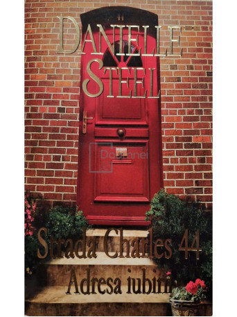 Danielle Steel - Strada Charles 44 - Adresa iubirii - 2011 - Brosata