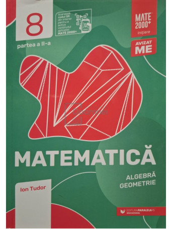 Ion Tudor - Matematica - Algebra, geometrie, clasa a VIII-a, part. 2 - 2022 - Brosata