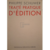 Traite pratique d'edition