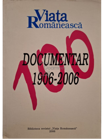 Viata Romaneasca documentar 1906-2006 - 2006 - Brosata