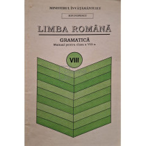 Limba romana - Gramatica - Manual pentru clasa a VIII-a