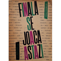 Finala se joaca astazi