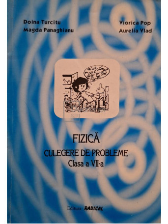 Doina Turcitu - Fizica - Culegere de probleme, clasa a VII-a - 2005 - Brosata