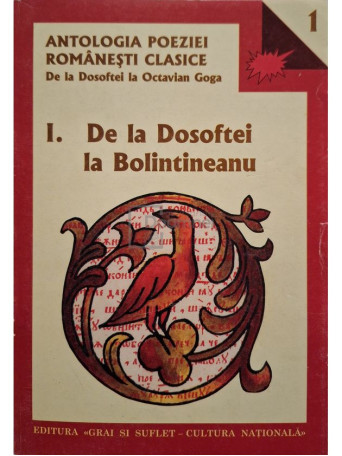 Al. Piru (ed.) - Antologia poeziei romanesti clasice, vol. 1 - De la Dosoftei la Bolintineanu - 2001 - Brosata