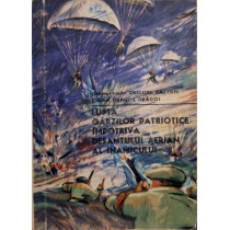 Lupta garzilor patriotice impotriva desantului aerian al inamicului