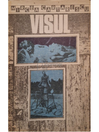 Mircea Cartarescu - Visul (semnata) - 1989 - Brosata