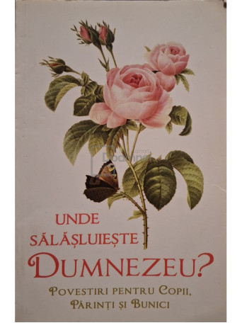 L. S. Desartovici (red.) - Unde salasluieste Dumnezeu ? - 2013 - Brosata