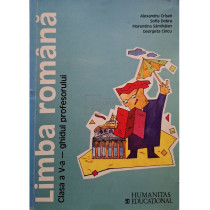 Limba romana - Clasa a V-a - Ghidul profesorului