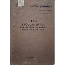 TA-1 - Regulamentul asigurarii tehnice de blindate, automobile si tractoare