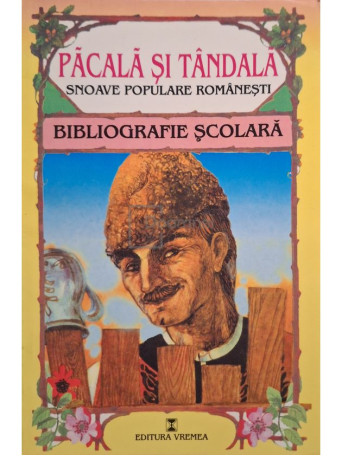 Pacala si Tandala - Snoave populare romanesti - 2000 - Brosata