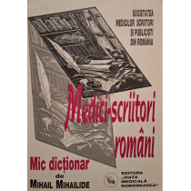 Medici scriitori romani - Mic dictionar