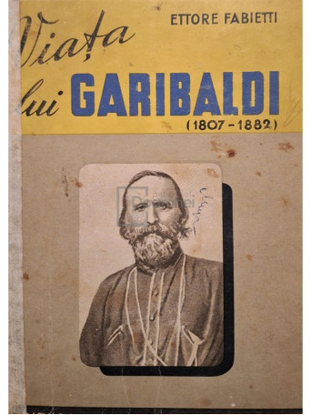 Ettore Fabietti - Viata lui Garibaldi (1807-1882) - 1944 - Cartonata