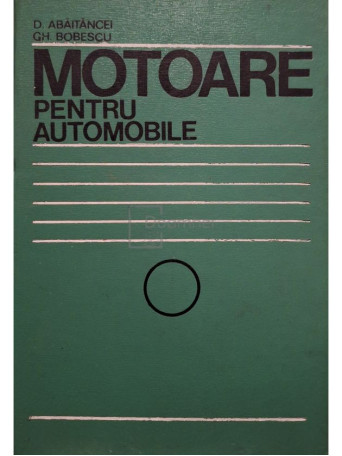 D. Abaitancei - Motoare pentru automobile - 1975 - Cartonata