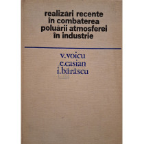 Realizari recente in combaterea poluarii atmosferei in industrie