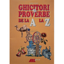 Ghicitori si proverbe de la A la Z