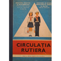 Circulatia rutiera - Manual pentru clasele a V-a si a VI-a