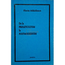 De la proletcultism la postmodernism (semnata)