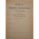 Emil Gheorghiu - Manual de medicina operatoare - 1925 - Cartonata