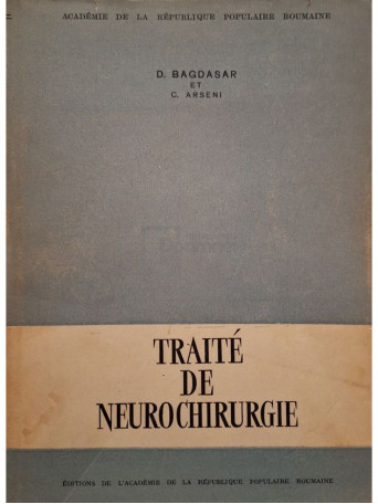 D. Bagdasar - Traite de neurochirurgie - Brosata