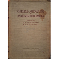 Chirurgia operatorie si anatomia topografica