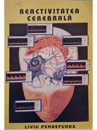 Liviu Pendefunda - Reactivitatea cerebrala - 1994 - Brosata