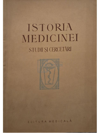 G. Bratescu (red.) - Istoria medicinei - Studii si cercetari - 1957 - Brosata