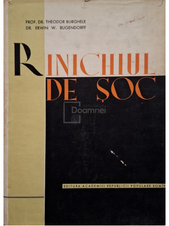 Theodor Burghele - Rinichiul de soc - 1962 - Cartonata
