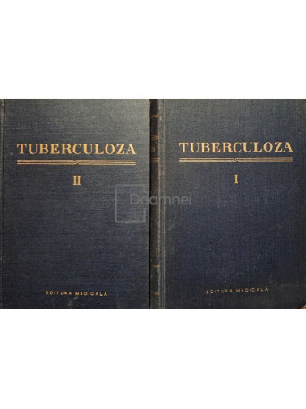 Marius Nasta (red.) - Tuberculoza, 2 vol. - 1957 / 1958 - Cartonata