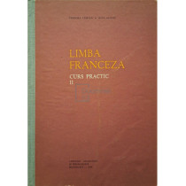 Limba franceza, curs practic, vol. 2