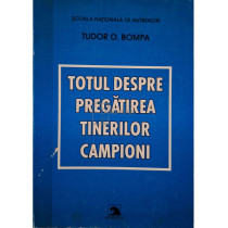Totul despre pregatirea tinerilor campioni