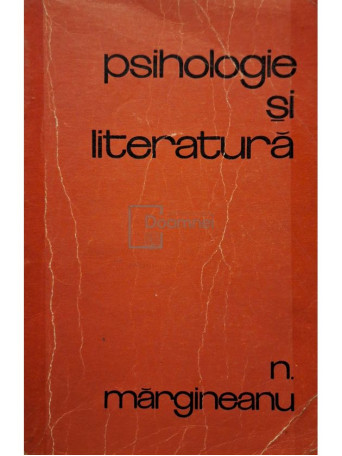 N. Margineanu - Psihologie si literatura - 1970 - Brosata