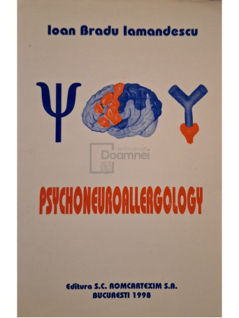 Ioan Bradu Iamandescu - Psychoneuroallergology - 1998 - Brosata