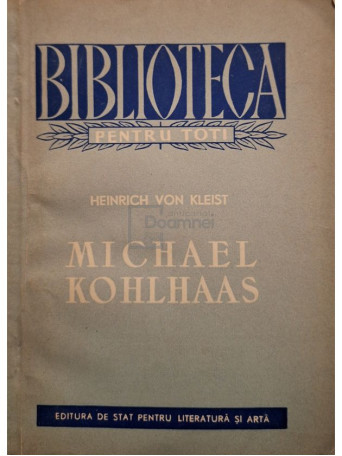 Heinrich Von Kleist - Michael Kohlhaas - 1955 - Brosata