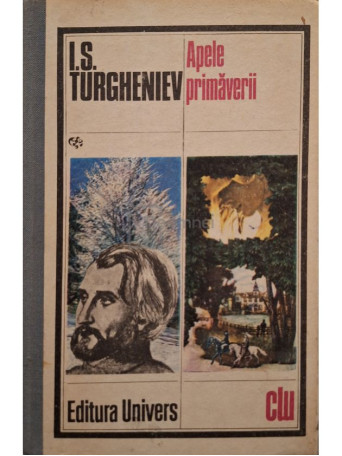 Ivan Sergheevici Turgheniev - Apele primaverii - 1980 - Cartonata