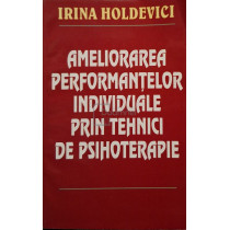 Ameliorarea performantelor individuale prin tehnici de psihoterapie