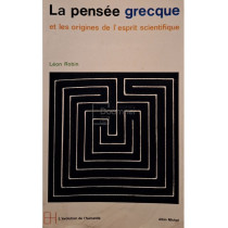 La pensee grecque et les origines de l'esprit scientifique