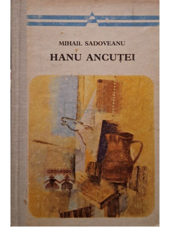 Mihail Sadoveanu - Hanu Ancutei - 1973 - Cartonata