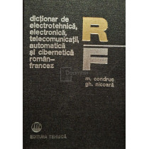 Dictionar de electrotehnica, electronica, telecomunicatii, automatica si cibernetica roman-francez