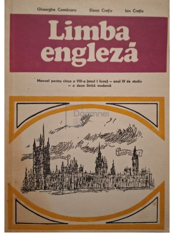Gheorghe Comanaru - Limba engleza - Manual pentru clasa a VIII-a - 1977 - Brosata