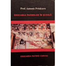 Educarea patimilor in scoala