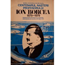 Centenarul nasterii profesorului Ion Borcea 1879-1979