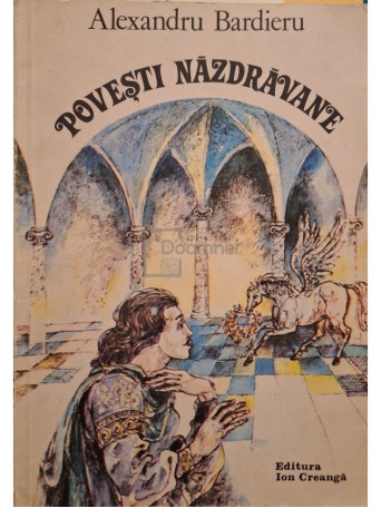 Alexandru Bardieru - Povesti nazdravane - 1982 - Brosata