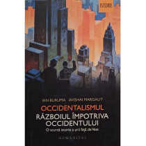 Occidentalismul - Razboiul impotriva Occidentului