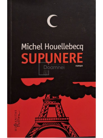 Michel Houellebecq - Supunere - 2015 - Brosata