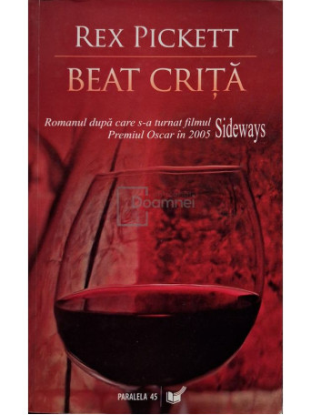 Rex Pickett - Beat crita - 2006 - Brosata