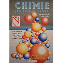 Chimie - Jocuri si teste cu rezolvari complete