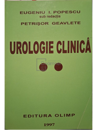 Eugeniu I. Popescu - Urologie clinica, vol. 2 - 1997 - Brosata